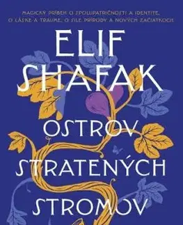 Ostrov stratených stromov - Elif Shafak