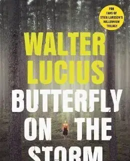 Butterfly on the Storm - Walter Lucius