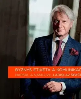 Byznys etiketa a komunikace - audiokniha - Ladislav Špaček