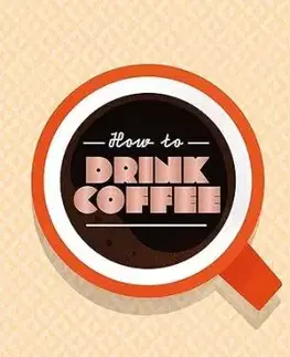 How to Drink Coffee - Sarah Fordová
