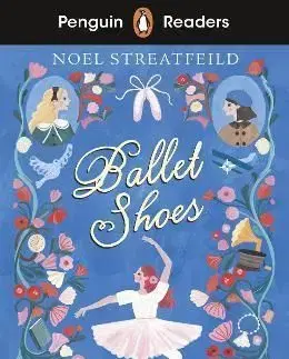 Penguin Readers Level 2: Ballet Shoes - Noel Streatfeild