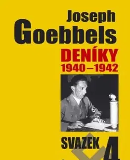 Deníky 1940-1942 - svazek 4 - Joseph Goebbels