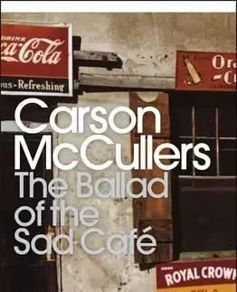 The Ballad of the Sad Cafe - Carson McCullers