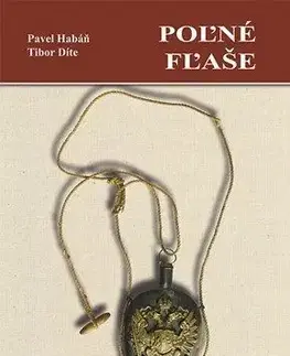Poľné fľaše - Pavel Habáň, Tibor Díte