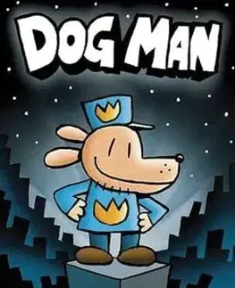 Dog Man 1 - Dav Pilkey, Dav Pilkey