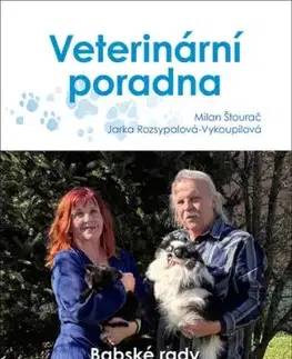 Veterinární poradna - Jaroslava Rozsypalová-Vykoupilová, Milan Štourač