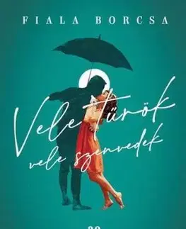 Vele tűrök, vele szenvedek - Borcsa Fiala