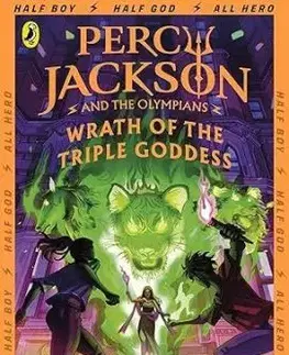 Percy Jackson and the Olympians: Wrath of the Triple Goddess - Rick Riordan