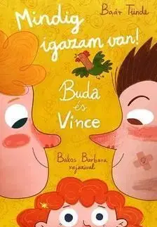 Buda és Vince - Mindig igazam van!