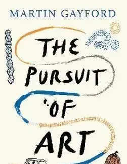 The Pursuit of Art - Martin Gayford