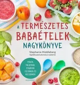 A természetes babaételek nagykönyve - Stephanie Middleberg