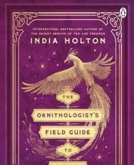 The Ornithologist's Field Guide to Love - Love's Academic 1 - India Holton