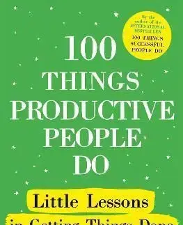 100 Things Productive People Do - Nigel Cumberland