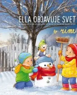 Ella objavuje svet: V zime - Sandra Grimm
