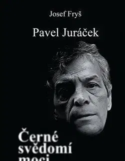 Pavel Juráček - Černé svědomí moci - Josef Fryš