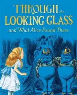 Through the Looking-Glass - Lewis Carroll