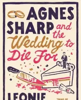 Agnes Sharp and the Wedding to Die For - Leonie Swann