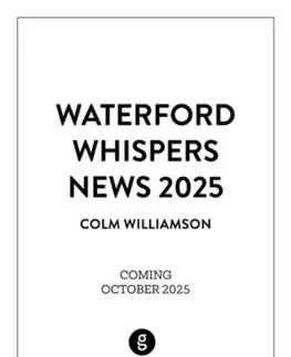 Waterford Whispers News 2025 - Colm Williamson