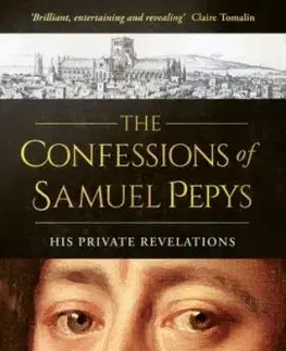 The Confessions of Samuel Pepys - Guy De La Bedoyere