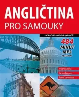 Angličtina pro samouky - Začátečníci a středně pokročilí, 2. vydání - James Branam, Iva Dostálová, Šárka Zelenková