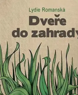 Dveře do zahrady - Lydie Romanská