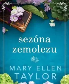 Sezóna zemolezu - Mary Ellen Taylor