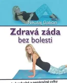 Zdravá záda bez bolesti - Nikolaj Galicin