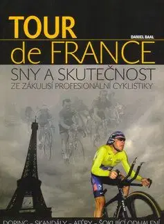 Tour de France: Sny a skutečnost - Daniel Baal