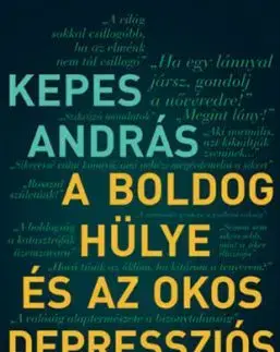A boldog hülye és az okos depressziós - András Kepes
