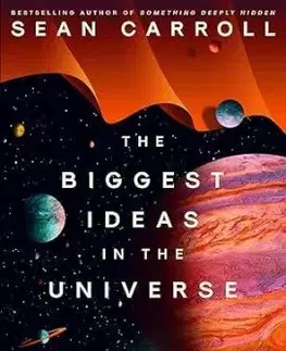 The Biggest Ideas in the Universe 1 : Space, Time and Motion - Carroll Sean
