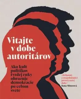 Vitajte v dobe autoritárov - Gideon Rachman
