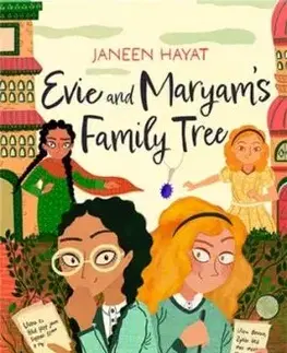 Evie and Maryam's Family Tree – Winner of the Waterstones Best Book for Younger Readers 2026 - Janeen Hayat