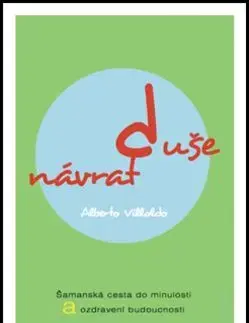 Návrat duše - Alberto Villoldo