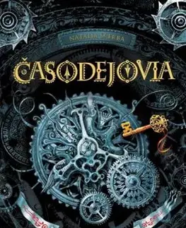 Časodejovia 1: Kľúč k času, 2. vydanie - Natalja Ščerba