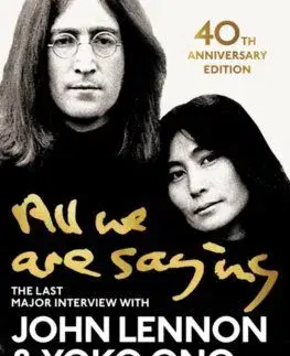 All We Are Saying - John Lennon, Ono Yoko, David Sheff