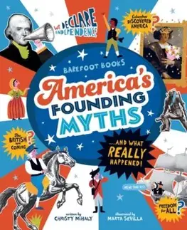 America's Founding Myths...And What REALLY Happened - Christy Mihaly
