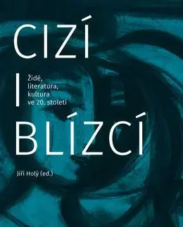 Cizí i blízcí - Jiří Holý