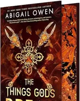 The Things Gods Break - Abigail Owen