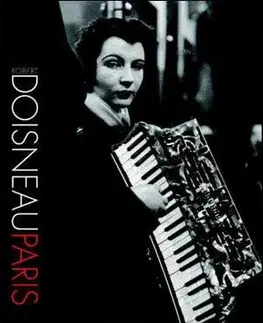 Robert Doisneau: Paris - Robert Doisneau