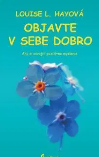 Objavte v sebe dobro - Louise L. Hay