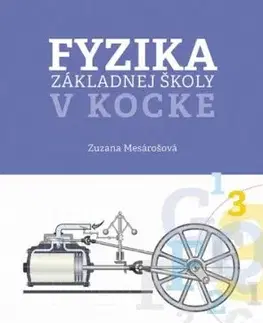 Fyzika základnej školy v kocke - Zuzana Mesárošová
