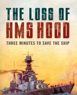 The Loss of HMS Hood - Norman Andrew