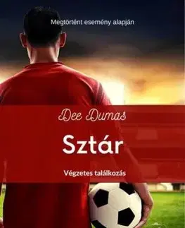 Sztár 1: Végzetes találkozás - Dumas Dee