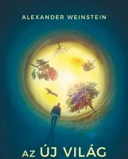 Az Új Világ gyermekei és más történetek - Alexander Weinstein