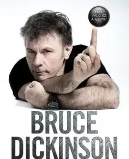 Mire való ez a gomb? Önéletrajz - Bruce Dickinson