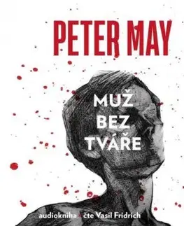 Muž bez tváře - audiokniha - Peter May