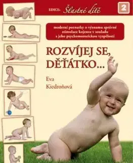 Rozvíjej se, děťátko... - Eva Kiedroňová