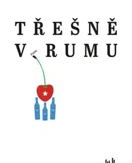 Třešně v rumu - Michaela Janečková
