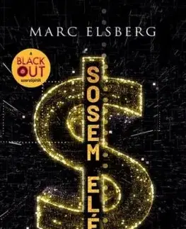 Sosem elég - Marc Elsberg