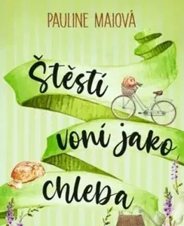 Štěstí voní jako chleba - Pauline Maiová